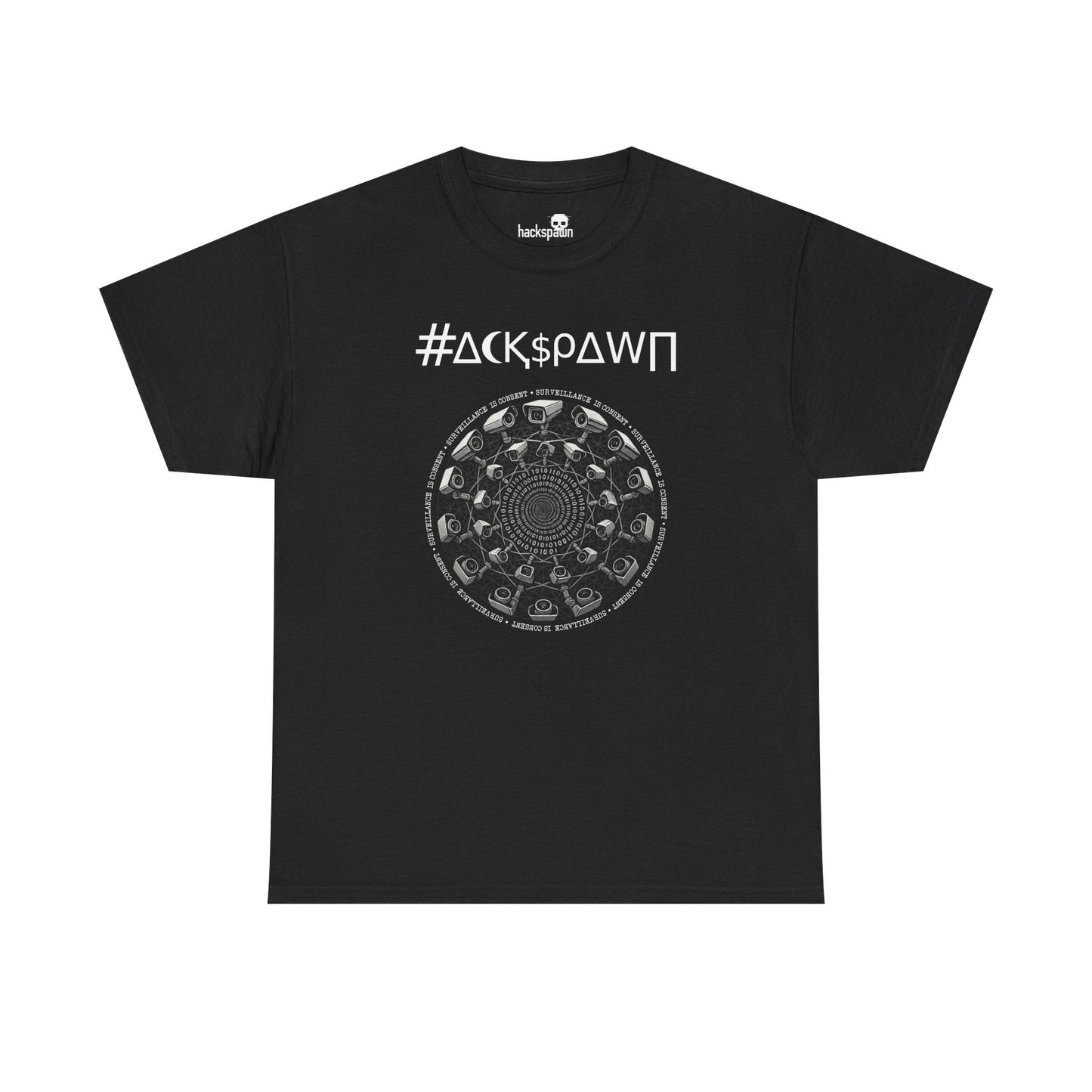 Surveillance Is Consent: The Panopticon Loop – Hackspawn Tee for Seekers & the Seen